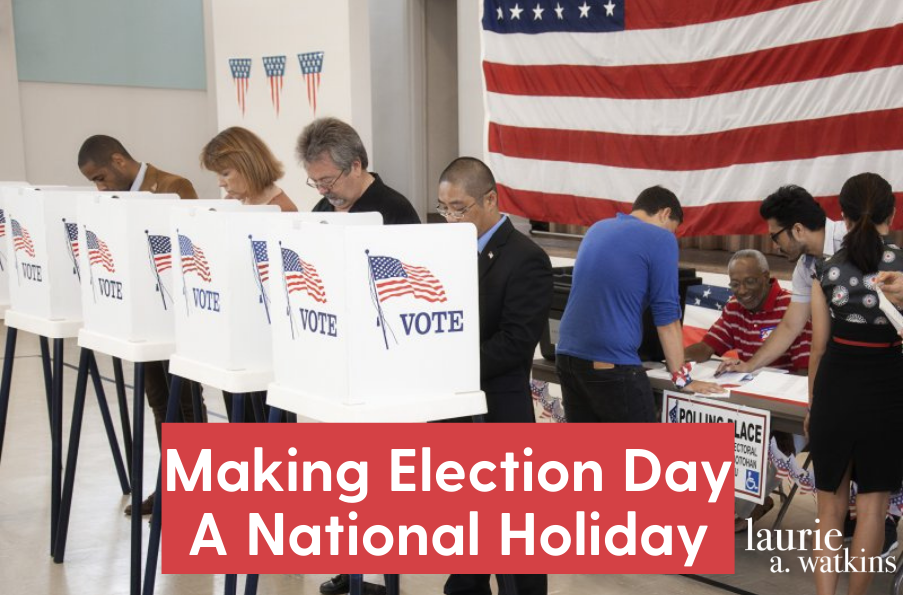 Making Election Day A National Holiday