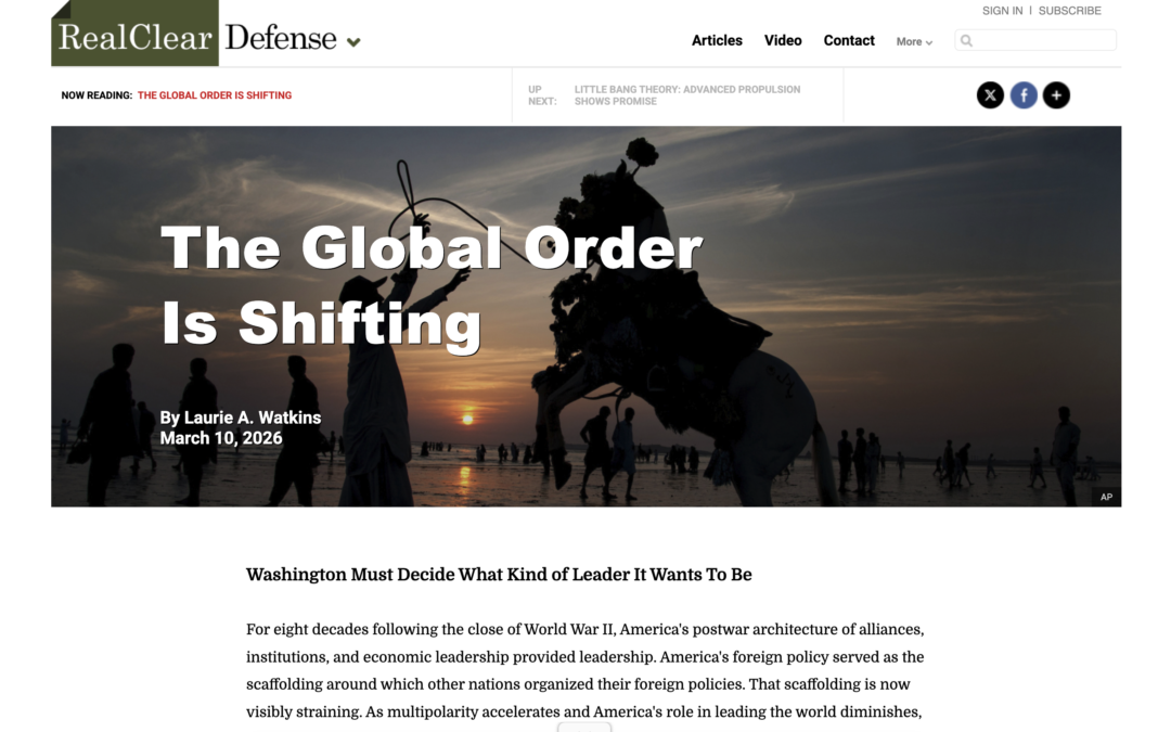 The Global Order Is Shifting | Real Clear Defense